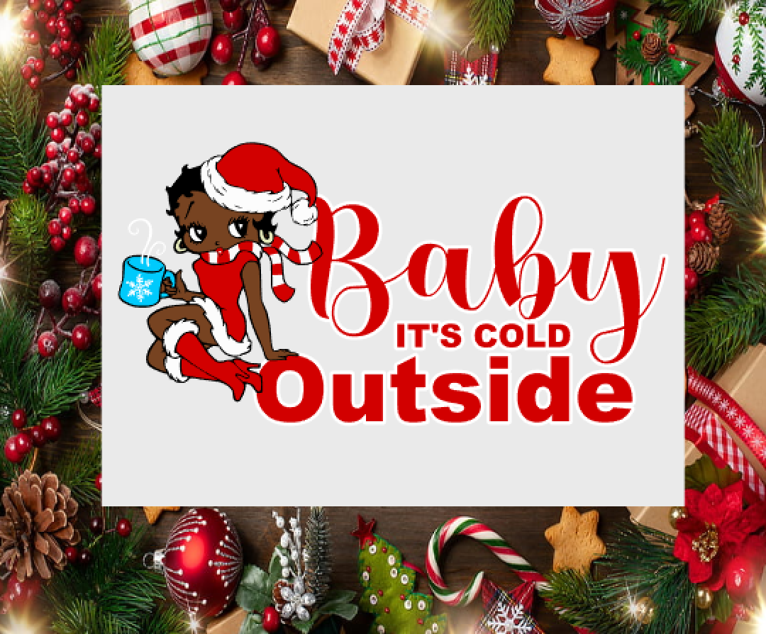 Baby It's Cold Outside