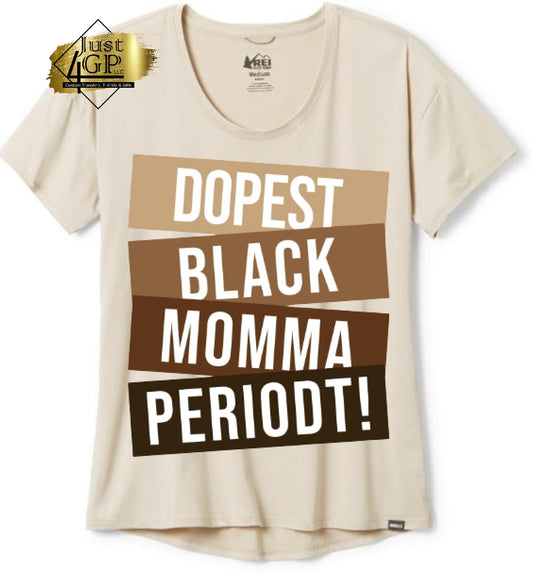 Dopest Mom - Transfer - Just 4 GP