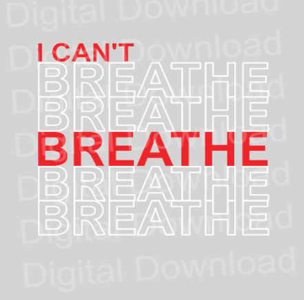 I Can't Breathe - Download Only - Just 4 GP