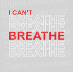 I Can't Breathe - Download Only - Just 4 GP