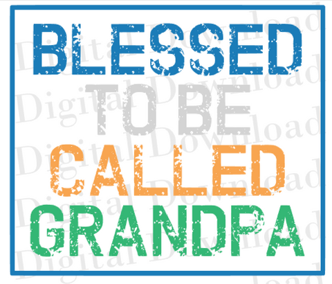 Blessed Grandpa - Download Only - Just 4 GP