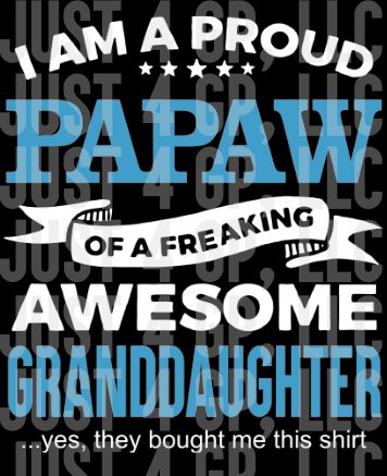 Proud Papaw - TRANSFER - Just 4 GP